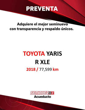 Toyota Yaris R XLE Aut usado (2018) color Plata financiado en mensualidades(enganche $67,311 mensualidades desde $8,000)
